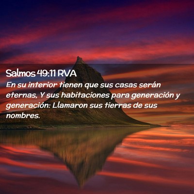 Picture 02 - Salmos 49:11 RVA - En su interior tienen que sus casas serán - Bible Verse Picture