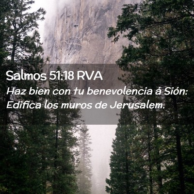 Picture 02 - Salmos 51:18 RVA - Haz bien con tu benevolencia á Sión: Edifica - Bible Verse Picture