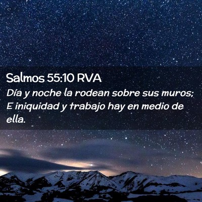 Picture 02 - Salmos 55:10 RVA - Día y noche la rodean sobre sus muros; E - Bible Verse Picture