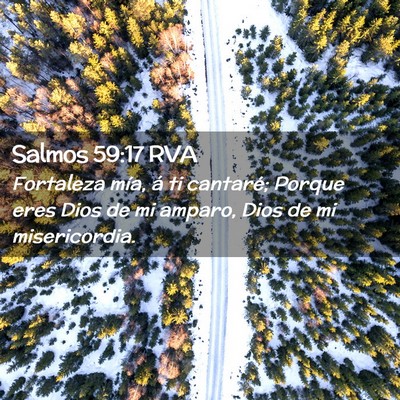 Picture 02 - Salmos 59:17 RVA - Fortaleza mía, á ti cantaré; Porque eres Dios - Bible Verse Picture
