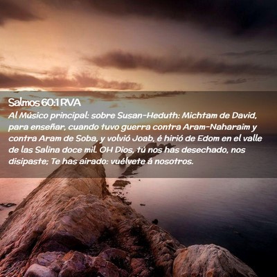 Picture 02 - Salmos 60:1 RVA - Al Músico principal: sobre Susan-Heduth: Michtam - Bible Verse Picture