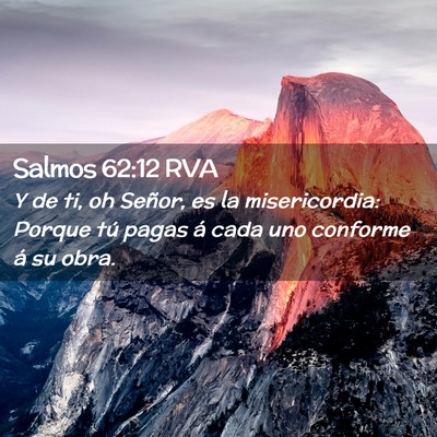 Picture 02 - Salmos 62:12 RVA - Y de ti, oh Señor, es la misericordia: Porque - Bible Verse Picture