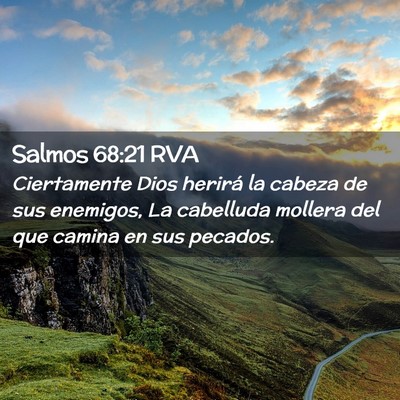 Picture 02 - Salmos 68:21 RVA - Ciertamente Dios herirá la cabeza de sus - Bible Verse Picture