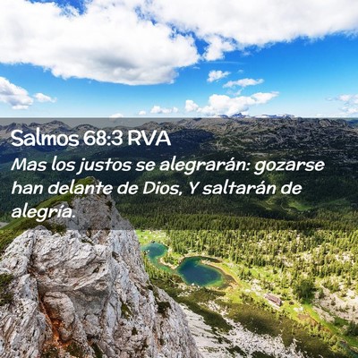 Picture 02 - Salmos 68:3 RVA - Mas los justos se alegrarán: gozarse han delante - Bible Verse Picture