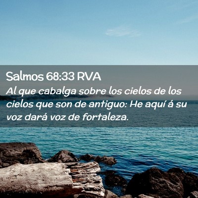 Picture 02 - Salmos 68:33 RVA - Al que cabalga sobre los cielos de los cielos que - Bible Verse Picture