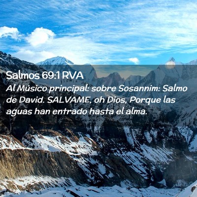 Picture 02 - Salmos 69:1 RVA - Al Músico principal: sobre Sosannim: Salmo de - Bible Verse Picture