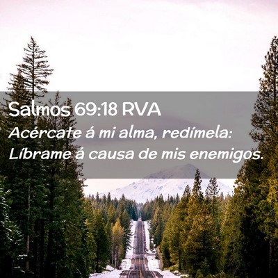 Picture 02 - Salmos 69:18 RVA - Acércate á mi alma, redímela: Líbrame á - Bible Verse Picture