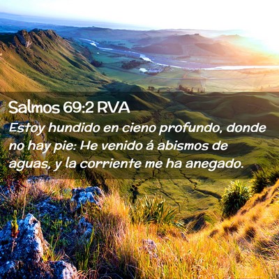 Picture 02 - Salmos 69:2 RVA - Estoy hundido en cieno profundo, donde no hay - Bible Verse Picture