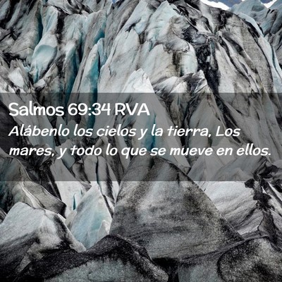 Picture 02 - Salmos 69:34 RVA - Alábenlo los cielos y la tierra, Los mares, y - Bible Verse Picture