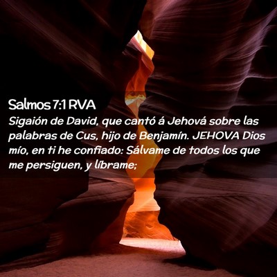 Picture 02 - Salmos 7:1 RVA - Sigaión de David, que cantó á Jehová sobre - Bible Verse Picture