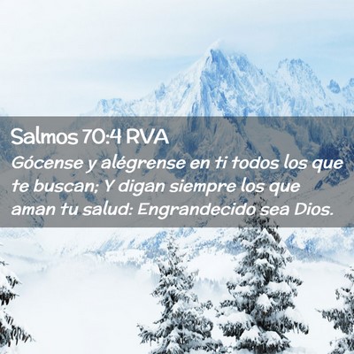 Picture 02 - Salmos 70:4 RVA - Gócense y alégrense en ti todos los que te - Bible Verse Picture
