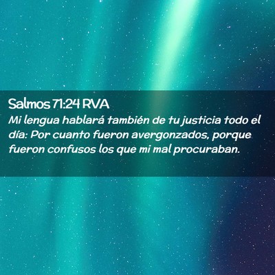 Picture 02 - Salmos 71:24 RVA - Mi lengua hablará también de tu justicia todo - Bible Verse Picture