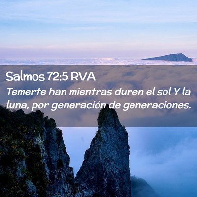 Picture 02 - Salmos 72:5 RVA - Temerte han mientras duren el sol Y la luna, por - Bible Verse Picture