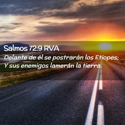 Picture 02 - Salmos 72:9 RVA - Delante de él se postrarán los Etiopes; Y sus - Bible Verse Picture