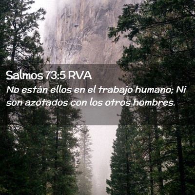 Picture 02 - Salmos 73:5 RVA - No están ellos en el trabajo humano; Ni son - Bible Verse Picture