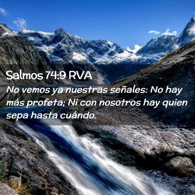 Picture 02 - Salmos 74:9 RVA - No vemos ya nuestras señales: No hay más - Bible Verse Picture