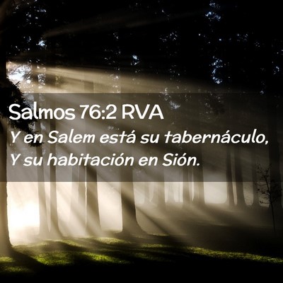 Picture 02 - Salmos 76:2 RVA - Y en Salem está su tabernáculo, Y su - Bible Verse Picture