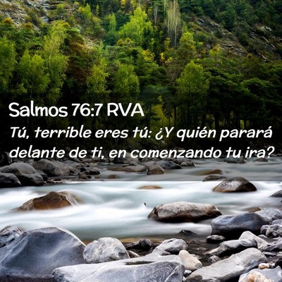 Picture 02 - Salmos 76:7 RVA - Tú, terrible eres tú: ¿Y quién parará - Bible Verse Picture