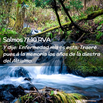 Picture 02 - Salmos 77:10 RVA - Y dije: Enfermedad mía es esta; Traeré pues á - Bible Verse Picture