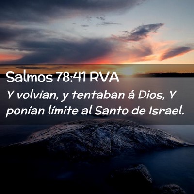 Picture 02 - Salmos 78:41 RVA - Y volvían, y tentaban á Dios, Y ponían límite - Bible Verse Picture