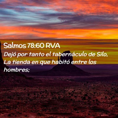 Picture 02 - Salmos 78:60 RVA - Dejó por tanto el tabernáculo de Silo, La - Bible Verse Picture