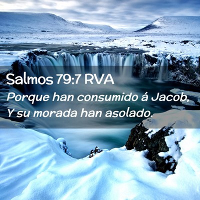 Picture 02 - Salmos 79:7 RVA - Porque han consumido á Jacob, Y su morada han - Bible Verse Picture