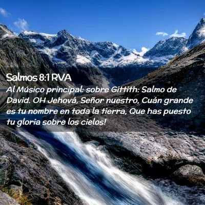 Picture 02 - Salmos 8:1 RVA - Al Músico principal: sobre Gittith: Salmo de - Bible Verse Picture