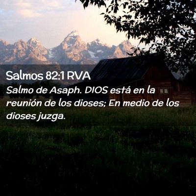 Picture 02 - Salmos 82:1 RVA - Salmo de Asaph. DIOS está en la reunión de los - Bible Verse Picture