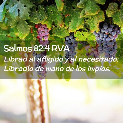 Picture 02 - Salmos 82:4 RVA - Librad al afligido y al necesitado: Libradlo de - Bible Verse Picture
