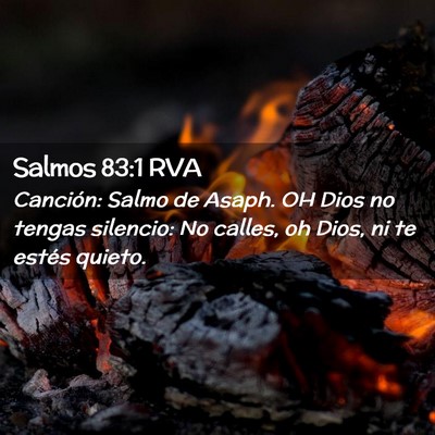 Picture 02 - Salmos 83:1 RVA - Canción: Salmo de Asaph. OH Dios no tengas - Bible Verse Picture