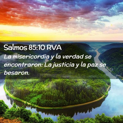 Picture 02 - Salmos 85:10 RVA - La misericordia y la verdad se encontraron: La - Bible Verse Picture