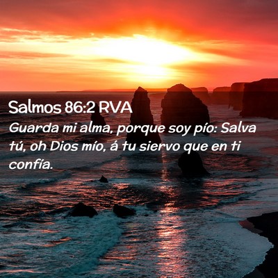 Picture 02 - Salmos 86:2 RVA - Guarda mi alma, porque soy pío: Salva tú, oh - Bible Verse Picture
