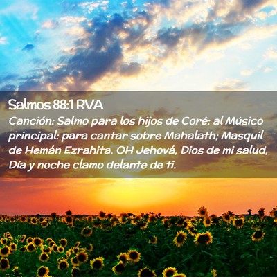 Picture 02 - Salmos 88:1 RVA - Canción: Salmo para los hijos de Coré: al - Bible Verse Picture