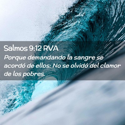 Picture 02 - Salmos 9:12 RVA - Porque demandando la sangre se acordó de ellos: - Bible Verse Picture