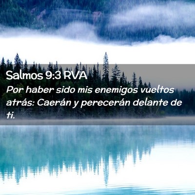 Picture 02 - Salmos 9:3 RVA - Por haber sido mis enemigos vueltos atrás: - Bible Verse Picture