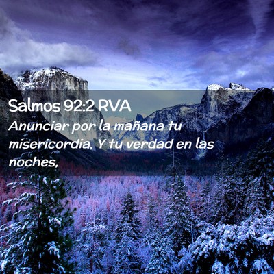 Picture 02 - Salmos 92:2 RVA - Anunciar por la mañana tu misericordia, Y tu - Bible Verse Picture