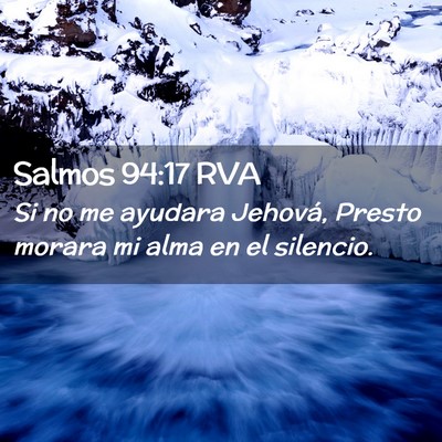 Picture 02 - Salmos 94:17 RVA - Si no me ayudara Jehová, Presto morara mi alma - Bible Verse Picture