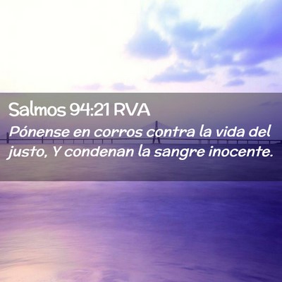 Picture 02 - Salmos 94:21 RVA - Pónense en corros contra la vida del justo, Y - Bible Verse Picture