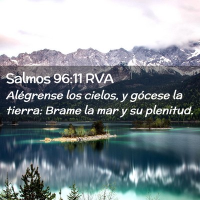 Picture 02 - Salmos 96:11 RVA - Alégrense los cielos, y gócese la tierra: Brame - Bible Verse Picture