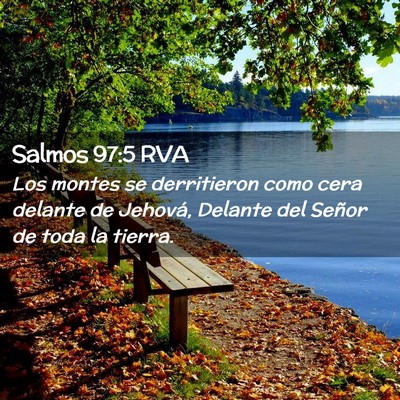 Picture 02 - Salmos 97:5 RVA - Los montes se derritieron como cera delante de - Bible Verse Picture