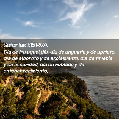 Picture 02 - Sofonías 1:15 RVA - Día de ira aquel día, día de angustia y de - Bible Verse Picture