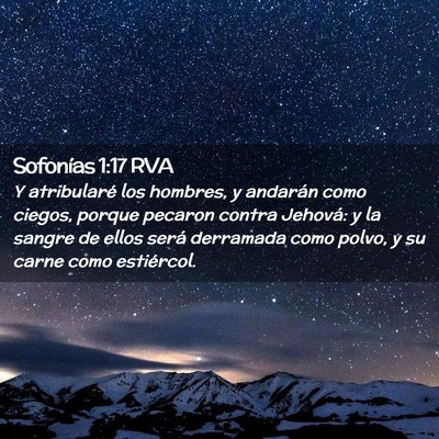 Picture 02 - Sofonías 1:17 RVA - Y atribularé los hombres, y andarán como - Bible Verse Picture