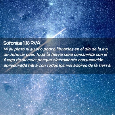 Picture 02 - Sofonías 1:18 RVA - Ni su plata ni su oro podrá librarlos en el día - Bible Verse Picture