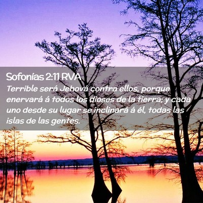 Picture 02 - Sofonías 2:11 RVA - Terrible será Jehová contra ellos, porque - Bible Verse Picture
