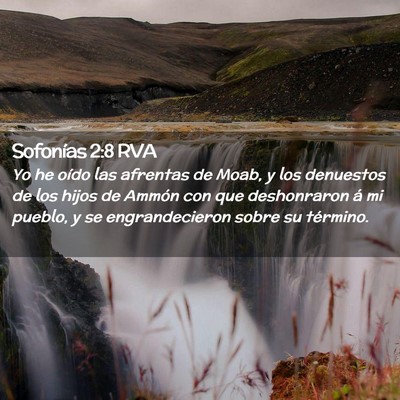 Picture 02 - Sofonías 2:8 RVA - Yo he oído las afrentas de Moab, y los denuestos - Bible Verse Picture