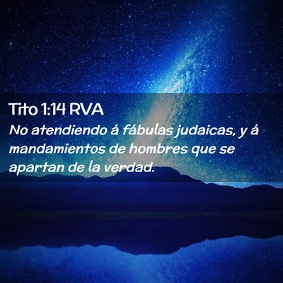 Picture 02 - Tito 1:14 RVA - No atendiendo á fábulas judaicas, y á - Bible Verse Picture