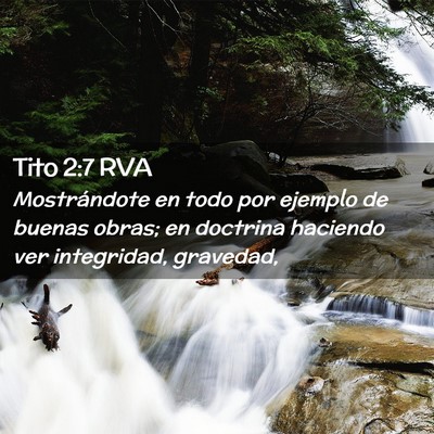 Picture 02 - Tito 2:7 RVA - Mostrándote en todo por ejemplo de buenas obras; - Bible Verse Picture