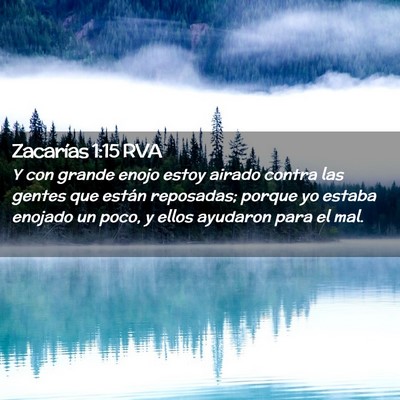 Picture 02 - Zacarías 1:15 RVA - Y con grande enojo estoy airado contra las gentes - Bible Verse Picture