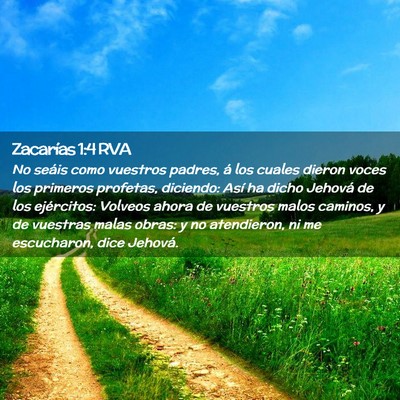 Picture 02 - Zacarías 1:4 RVA - No seáis como vuestros padres, á los cuales - Bible Verse Picture