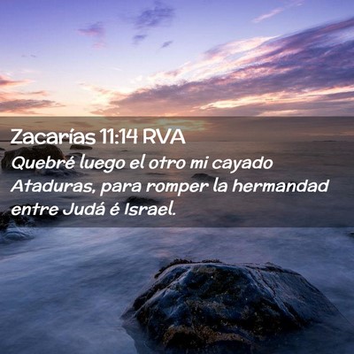 Picture 02 - Zacarías 11:14 RVA - Quebré luego el otro mi cayado Ataduras, para - Bible Verse Picture
